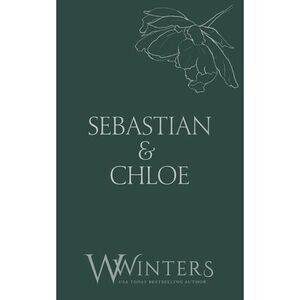 Sebastian & Chloe: A Kiss to Tell -- Willow Winters